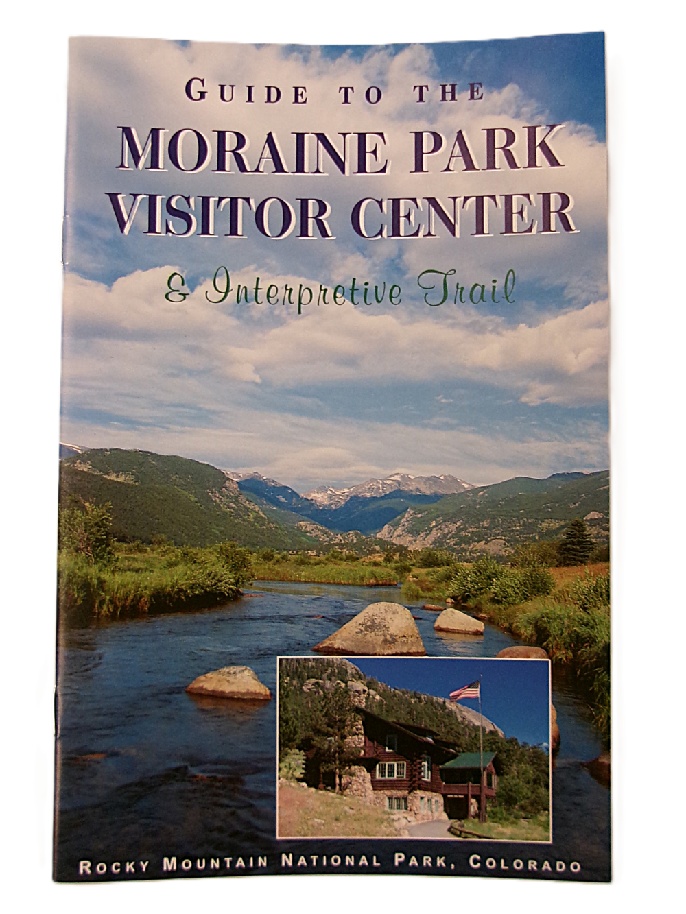 guide to moraine park Cover of the Guide to the Moraine Park Visitor Center Interpretive Trail, featuring a mountain landscape and an inset photo of the visitor center in Rocky Mountain National Park, Colorado.