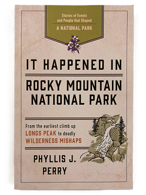 The cover of "It Happened in Rocky Mountain National Park" features a mountain illustration and highlights events that took place in the park.