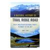 NaturalHistoryTRRoad copy Product Name: A Natural History of Trail Ridge Road