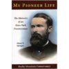 My Pioneer Life - The Memoirs of an Estes Park Frontiersman.