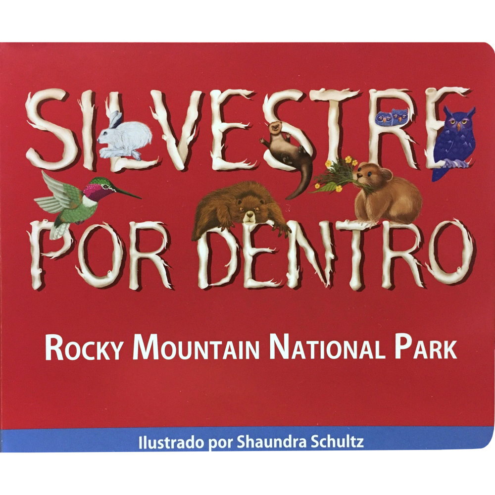 Wild Inside Spanish Silvestre Por Dentro RMNP.
