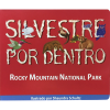 Wild Inside Spanish Silvestre Por Dentro RMNP.