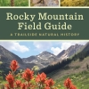 Cover of "Rocky Mountain Field Guide: A Trailside Natural History" by Daniel Mathews, featuring wildlife images and a mountain landscape with red flowers.