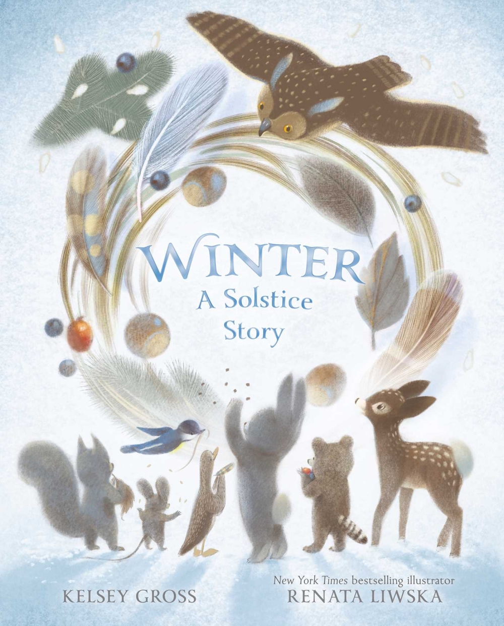 Winter Illustrated cover of the product "Winter: A Solstice Story," portrayed by Kelsey Gross and Renata Liwska, showcasing animals assembled beneath an owl in a wintery setting adorned with feathers and leaves.