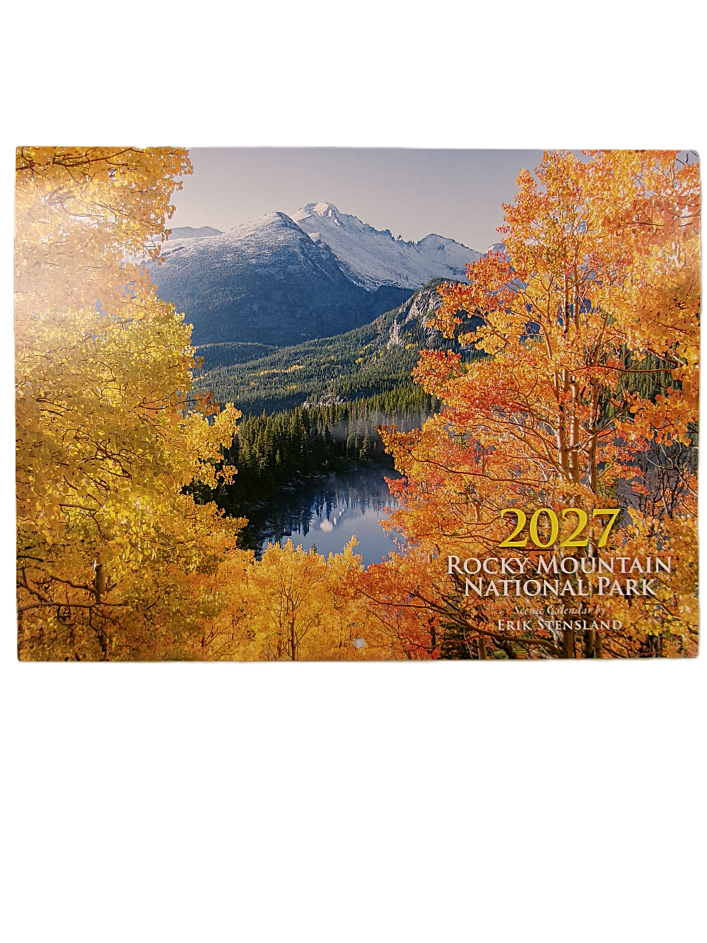 es front A calendar cover from the 2027 Erik Stensland Scenic RMNP Calendar shows Rocky Mountain National Park in autumn with yellow and orange foliage, a lake, and snow-capped peaks. Text reads "2027 Rocky Mountain National Park.