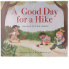 good day for a hike Three children hike in a forest: one leads with a stick, one examines the ground, and another reads "A Good Day for a Hike.